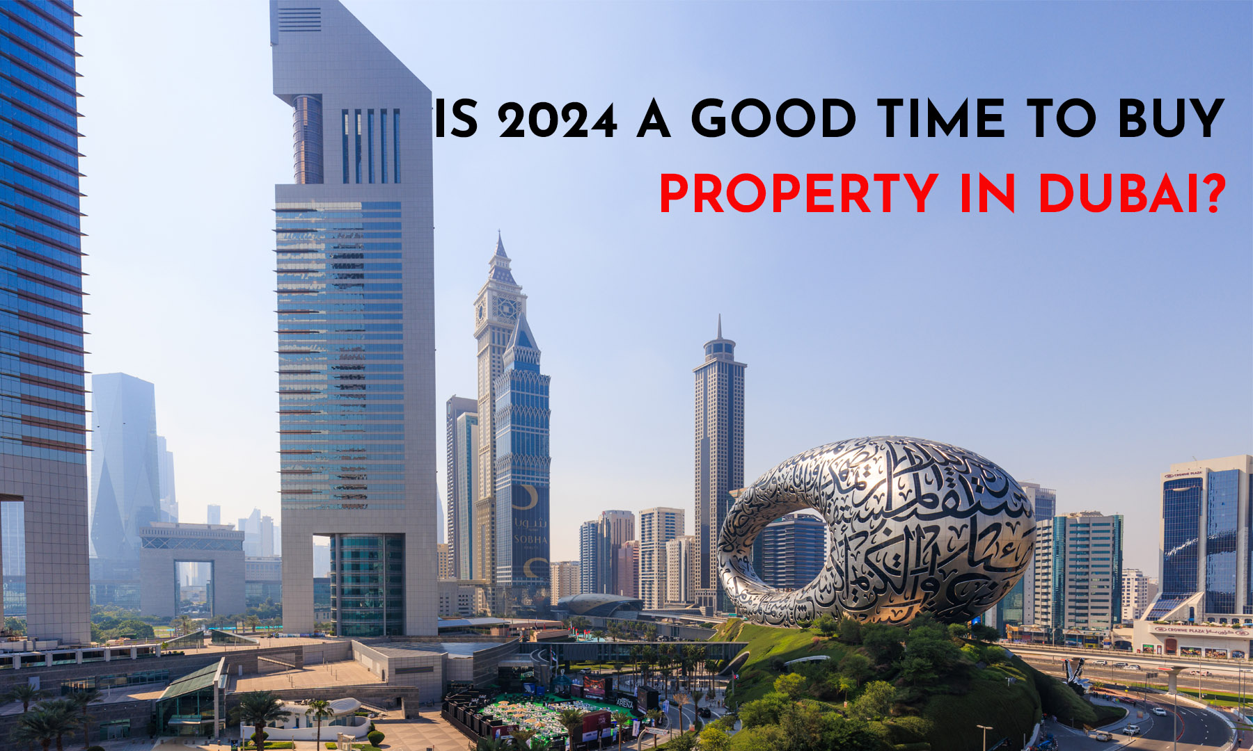 IS 2024 A GOOD TIME TO BUY PROPERTY IN DUBAI?